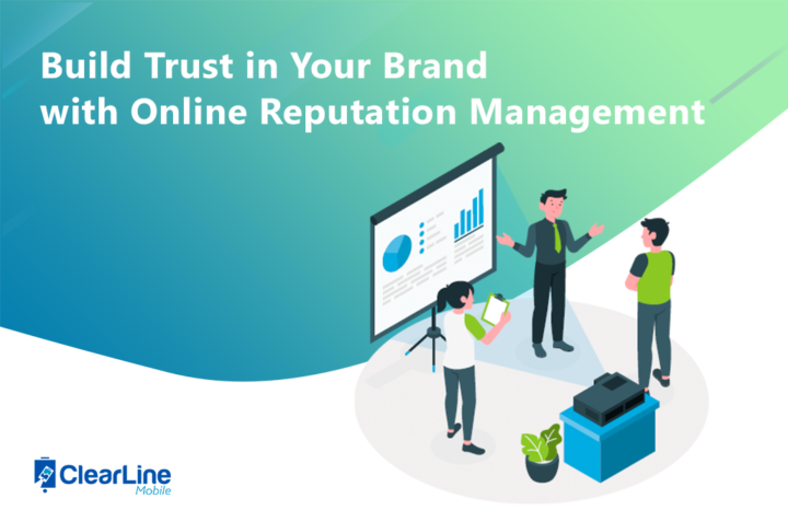 Build Trust in Your Brand with Online Reputation Management.