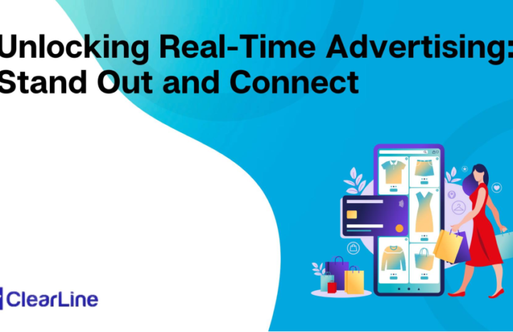 Unlocking Real-Time Advertising: Stand Out and Connect