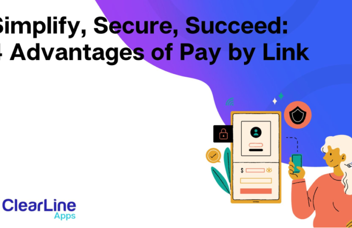 Simplify, Secure, Succeed: 4 Advantages of Pay by Link