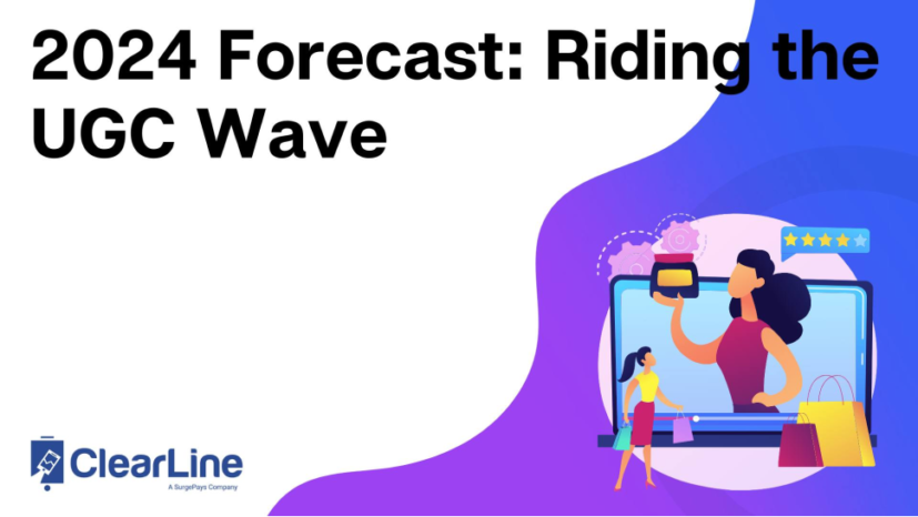 2024 Forecast: Riding the UGC Wave