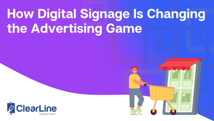 How Digital Signage Is Changing the Advertising Game