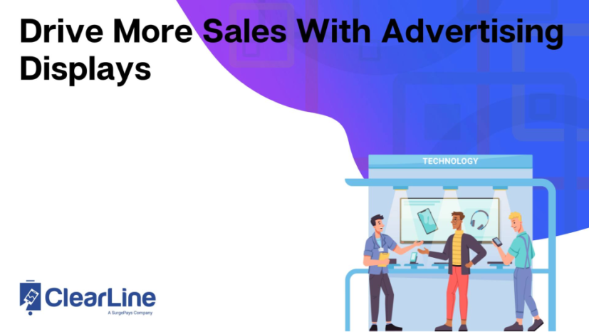 Drive More Sales With Advertising Displays