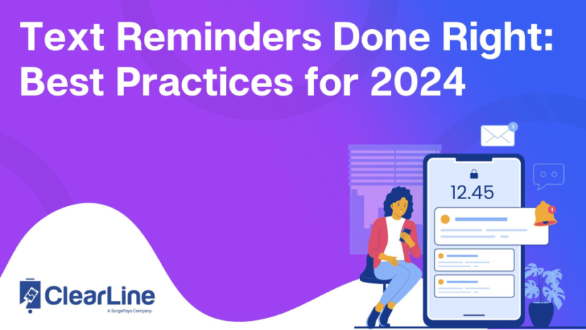 Text Reminders Done Right: Best Practices for 2024