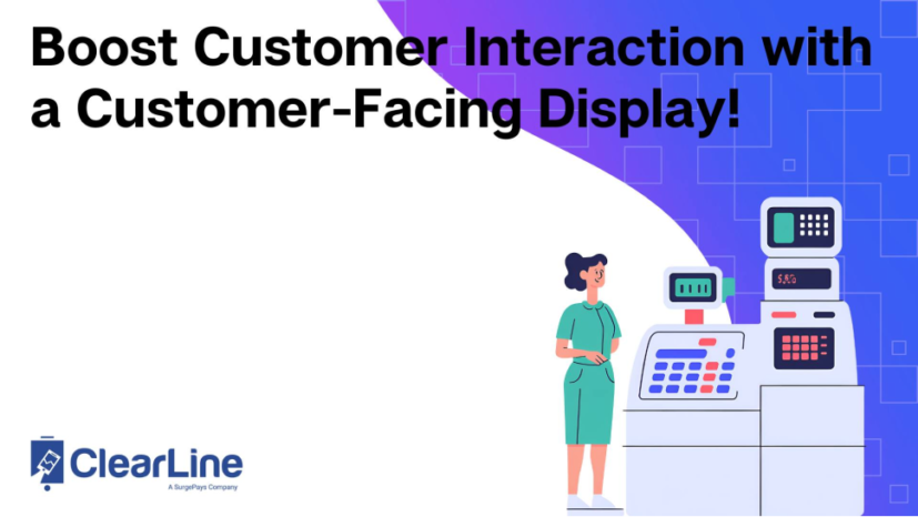 Boost Customer Interaction with a Customer-Facing Display!