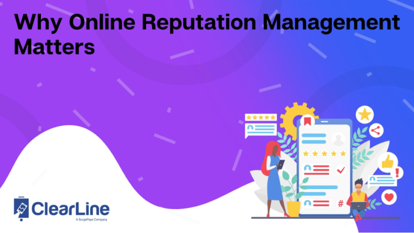 Why Online Reputation Management Matters
