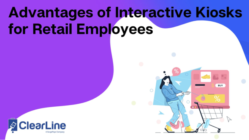 Advantages of Interactive Kiosks for Retail Employees