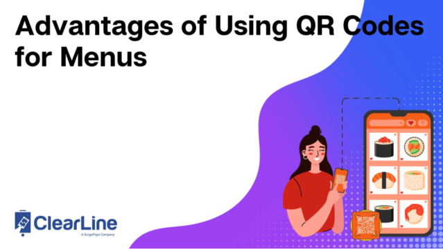 Advantages of Using QR Codes for Menus | ClearLine